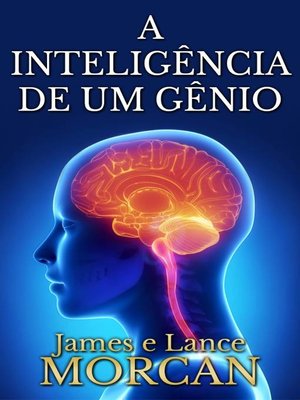cover image of A inteligência de um gênio